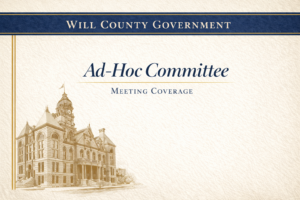 Meeting Summary and Briefs: Will County Board Ad-Hoc Ordinance Review Committee for March 10, 2026