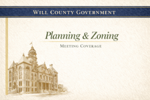 Meeting Summary and Briefs: Will County Planning and Zoning Commission for February 17, 2026