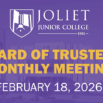 Meeting Summary and Briefs: Joliet Junior College Board of Trustees for February 18, 2026